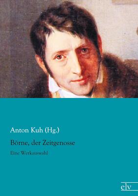 Börne, der Zeitgenosse | Buch | 9783862676149
