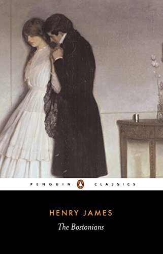 The Bostonians: A Novel (Penguin Classics) By Henry James, Richard Lansdown