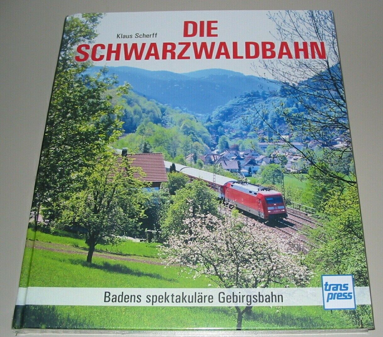 Thumbnail - Bildband Die Schwarzwaldbahn Klaus Scherff Schwarzwald Eisenbahn Bahn