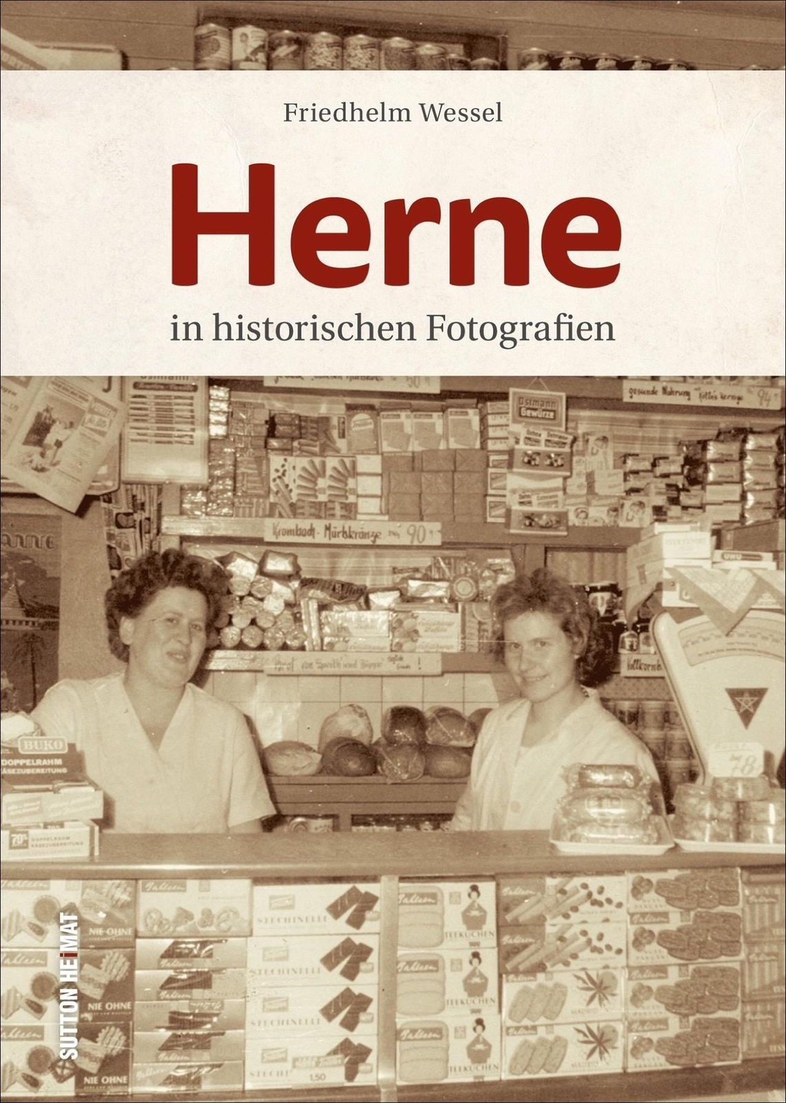 Thumbnail - Herne | In Historischen Fotografien | Friedhelm Wessel | Buch | 128 S.