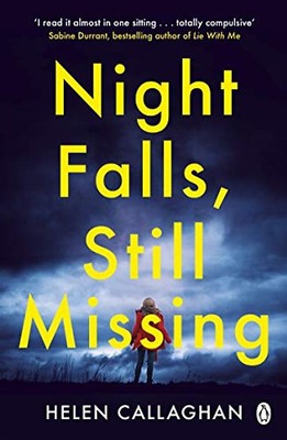Night Falls, Still Missing: The gripping psychological thriller perfect for the