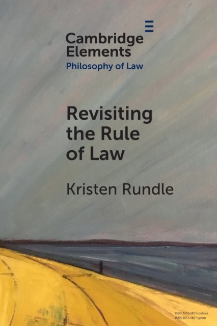 Revisiting the Rule of Law by Kristen  Rundle (Paperback Book)