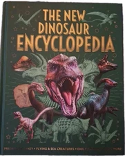 The New Dinosaur Encyclopedia 1st Edition Dinosaur Lovers Dream Book Great Gift