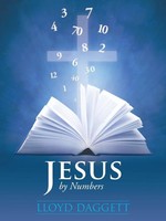 Lloyd Daggett | Jesus By Numbers | Taschenbuch | Englisch (2014) | Westbow Press