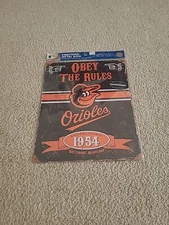Nice Party Animal Inc Baltimore Orioles Embossed Metal Sign. NIP. Obey The Rules