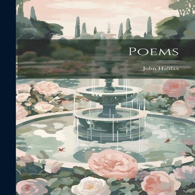 Poems John Halifax Paperback Creative Media Partners LLC