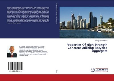 Properties Of High Strength Concrete Utilizing Recycled Aggregate Velaga Sarath