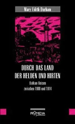 Mary E Durham | Durch das Land der Helden und Hirten | Buch | Deutsch (1995)