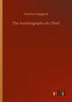 Hutchins Hapgood | The Autobiography Of A Thief | Taschenbuch | Englisch (2020)