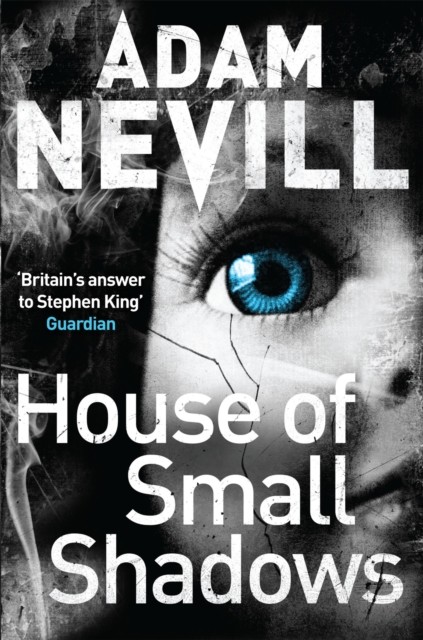 House of Small Shadows by Adam Nevill (Paperback Book)