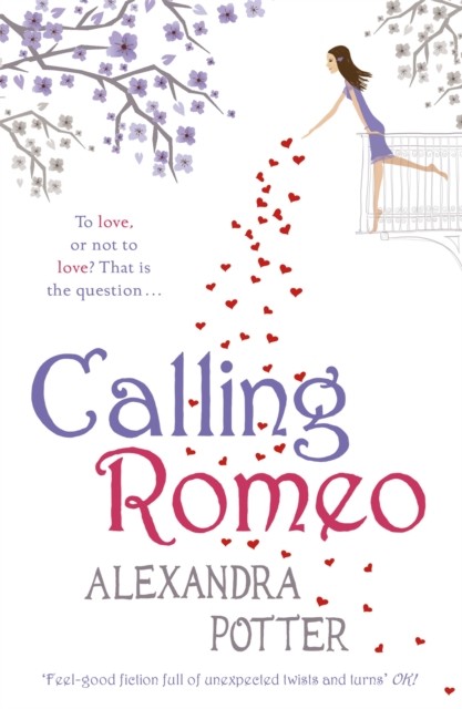 Calling Romeo by Alexandra Potter (Paperback Book)