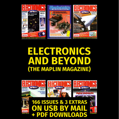 Electronics and Beyond The Maplin Magazine 169 Issues & Extras on USB + Bonus