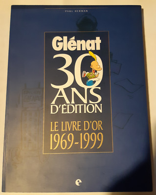 Glénat - 30 Jahre Verlag - Le Livre d'Or 1969/1999 - 2000 - HS - EO