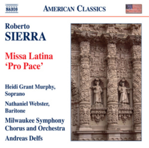 Roberto Sierra Roberto Sierra: Missa Latina, 'Pro Pace' (CD) Album