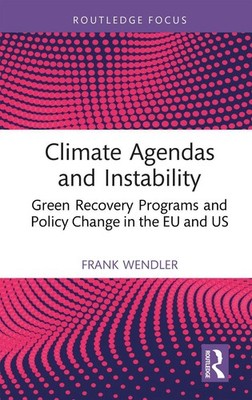 Climate Agendas and Instability: Green Recovery Programs and Policy Change in th