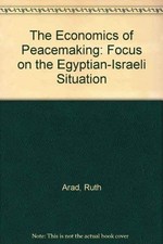 The Economics of Peacemaking: Focus on the Egyptian-Israeli Situation