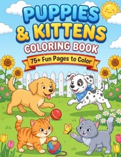 Cats and Dogs Coloring book: A childs first coloring book