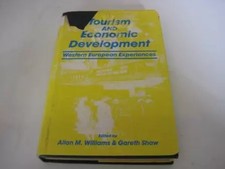 Tourismus und Wirtschaftsentwicklung: Westeuropäische Erfahrungen, Allan M. &amp; S