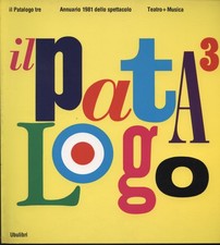 Il patalogo tre -Annuario 1981 dello spettacolo - teatro + musica