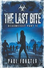The Last Bite: Deadweight Part II, Forster, Paul
