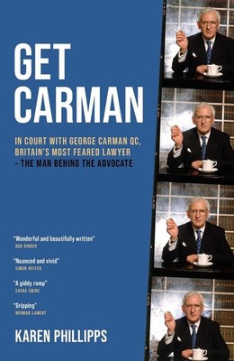 Get Carman: In court with George Carman QC, Britain's most feared lawyer - The m