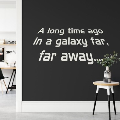 A Long Time Ago In A Galaxy Far Far Away Wandtattoo