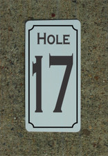 Hole 17 Metal Sign for Golf Course Country Club Driving Range Pro Shop