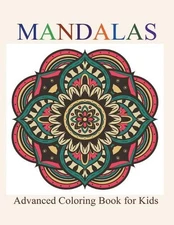 Mandalas: Advanced Colouring Book for Kids by Creative Kids (English) Paperback 