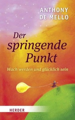 Anthony de Mello Achtsamkeit Selbstliebe Hardcover Selbsthilfebuch