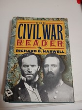 THE CIVIL WAR READER. HCDJ. Richard B. Harwell