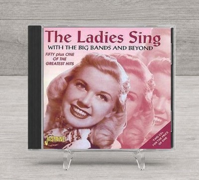 The Ladies Sing With The Big Bands And Beyond CD