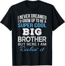 Brother Shirt Gift from Sister Funny Big Brother Birthday Gift Unisex T-Shirt