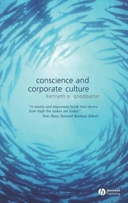 Conscience and Corporate Culture by Kenneth E. Goodpaster - 9781405130394