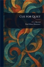 Cue for Quiet (Paperback or Softback)