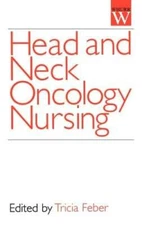 Head and Neck Oncology by Tricia Feber: New
