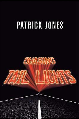 Chasing Tail Lights by Patrick Jones
