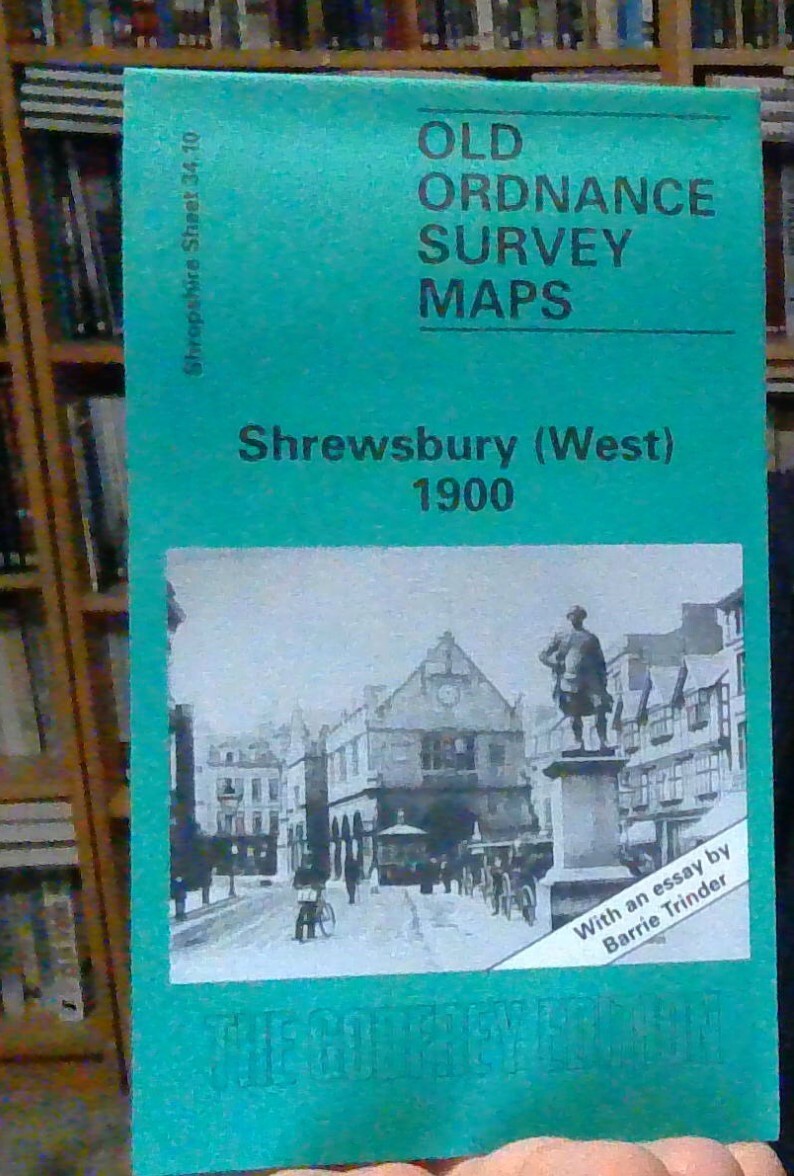 MAP OF Shrewsbury (West) 1900: Shropshire Sheet 34.10 NEW 9780850542516