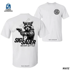 Tactical Sig Raccoon T-Shirt – “Never Settle” Graphic Tee, Unisex Soft Cotton