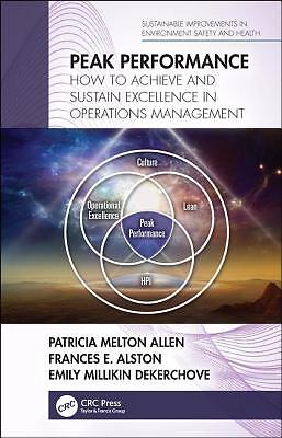 Peak Performance: How To Achieve And Sustain Excellence In Operations Manag...