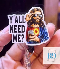 Y’all Need me, Male, Unisex,Badge Reel, Teacher, Nurse, Badge holder, Tech, Flag