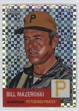 2022 Topps Chrome Platinum Anniversary X-Fractor Bill Mazeroski #488 HOF 0tx6