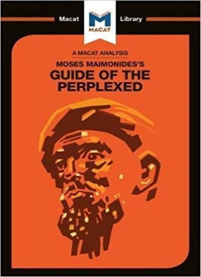 Moses Maimonides's Guide of the Perplexed (The Macat Library) by Scarlata New..