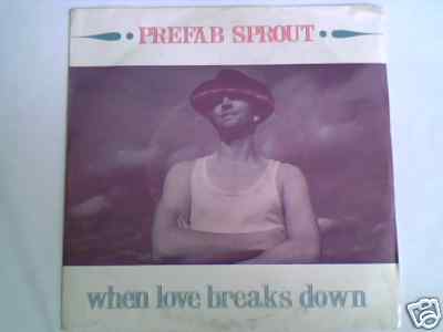 PREFAB SPROUT When love breaks down 7'' ITALY