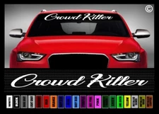 40" Crowd Killer Street Racing JDM Muscle Car Decal Sticker Windshield Banner