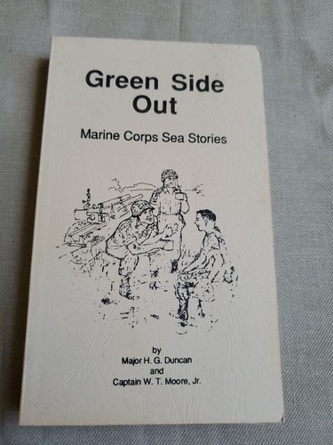 Green Side Out - Marine Corps Sea Stories by Major Gene Duncan 1980 297 pages - 第 1/10 張圖片