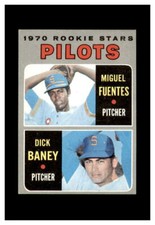 1970 TOPPS BASEBALL #88 SEATTLE PILOTS ROOKIE STARS MIGUEL FUENTES DICK BANEY