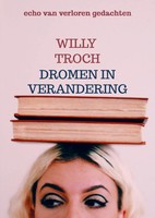 Willy Troch | Dromen In Verandering | Taschenbuch | NiederläNdisch (2026)