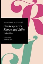Approaches to Teaching Shakespeare's Romeo and Juliet by Joseph M. Ortiz Paperba