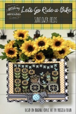 Let's Go Ride A Bike-Sunflower Fields~Stitching With The Housewives