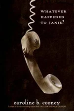 Whatever Happened to Janie? - Paperback By Cooney, Caroline B. - GOOD